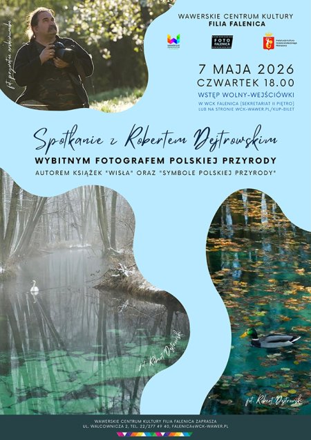 Spotkanie z fotografem i przyrodnikiem Robertem Dejtrowskim w WCK Falenica