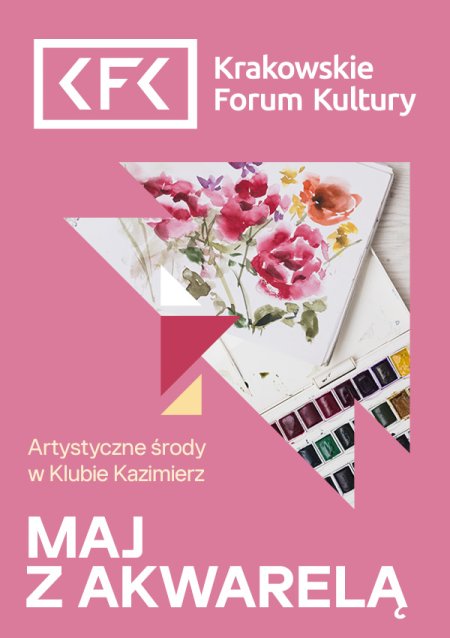 (Bilet rodzinny) Artystyczne środy | Maj z akwarelą