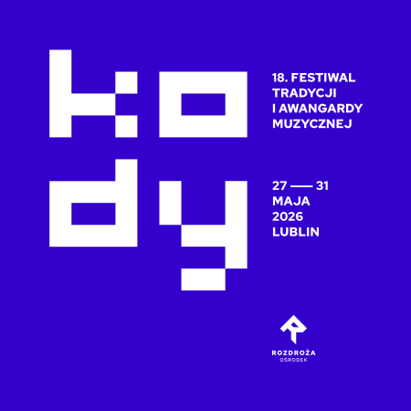 18. Festiwal Tradycji i Awangardy Muzycznej KODY