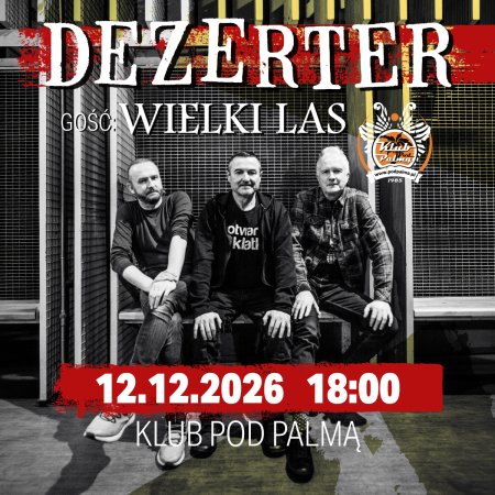 Dezerter/ Gość: Wielki Las