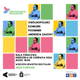 Ursynowskie Skowronki | gala finałowa Ogólnopolskiego Konkursu Piosenek Andrzeja Zauchy i recital Ani Karwan