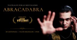 KX - Teatralny Pokaz Mentalizmu „ABRACADABRA”