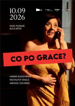 Co po Grace? Teatr Polonia
