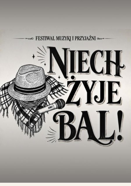 Festiwal Muzyki i Przyjaźni - Niech Żyje Bal