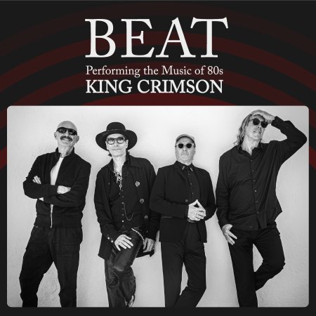 BEAT: Adrian Belew, Tony Levin, Steve Vai, Danny Carey