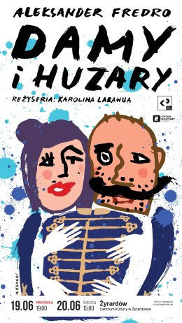 Damy i huzary + spotkanie z twórcami i aktorami