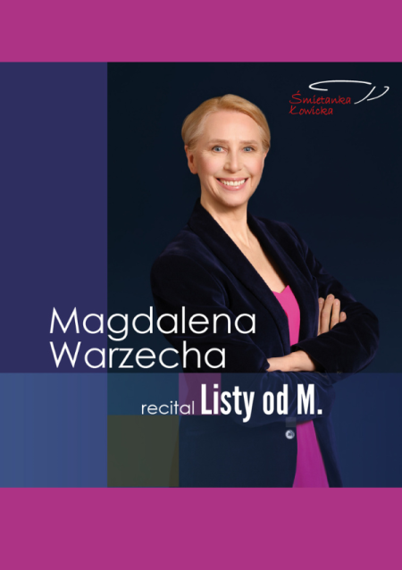 Śmietanka Łowicka: Recital Magdaleny Warzechy „Listy od M.”