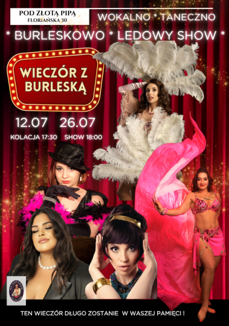 Wieczór z Burleską - wokalno-taneczno-burleskowo ledowy show