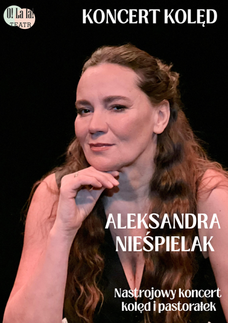 KONCERT KOLĘD - Recital Aleksandry Nieśpielak