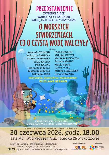 O MORSKICH  STWORZENIACH, CO O CZYSTĄ WODĘ WALCZYŁY. PRZEDSTAWIENIE ZWIEŃCZAJĄCE WARSZTATY TEATRALNE  MCK „INTEGRATOR" 2025/2026
