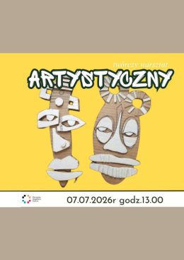 Artystyczny twórczy warsztat 1 - warsztaty plastyczne