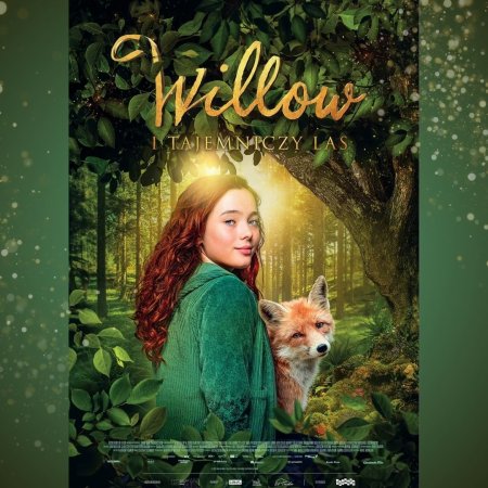 „Willow i tajemniczy las” | reżyseria: Mike Marzuk | Niemcy 2025