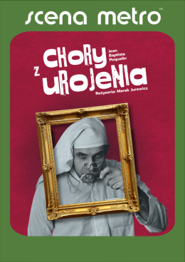 "Chory z Urojenia" - Teatr Libre