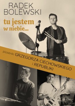 Radek Bolewski - Tu jestem w niebie