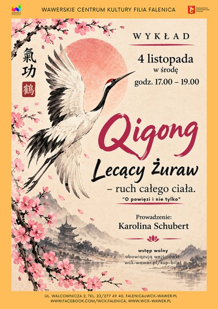 Wykład - Qigong Lecący Żuraw - "Ruch całego ciała-o powięzi i nie tylko" w WCK Falenica