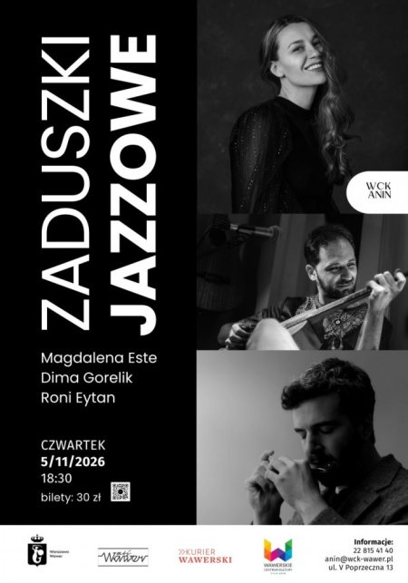 Zaduszki Jazzowe: Magdalena Este, Dima Gorelik & Roni Eytan