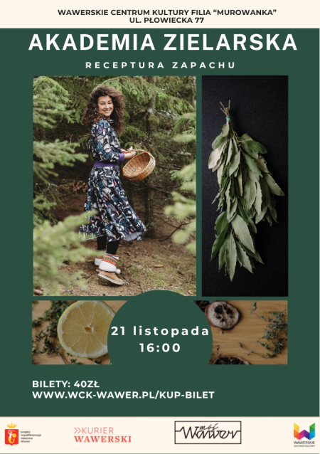 Akademia Zielarska - Receptura zapachu 21.11.2026 godz. 16:00 WCK Filia Murowanka
