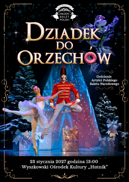 Dziadek do Orzechów - Młody Balet Polski