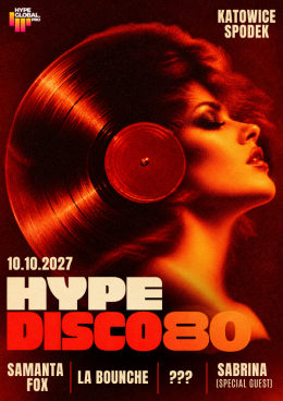 Hype DISCO 80 Festiwal: Samantha Fox, Sabrina, La Bouche