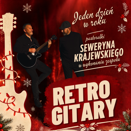 Retro Gitary - pastorałki Seweryna Krajewskiego