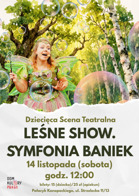 Leśne show. Symfonia baniek