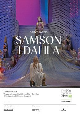 MET: Samson i Dalila. Camille Saint-Saëns