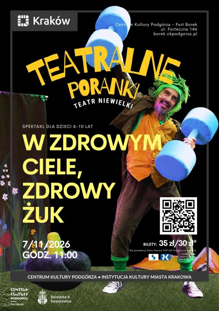 Teatralne Poranki w Forcie Borek „W zdrowym ciele - Zdrowy Żuk"