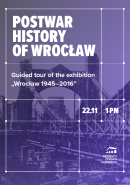 Guided tour of the exhibition "Wrocław 1945-2016"