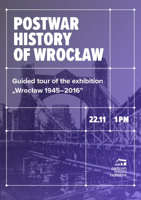 Guided tour of the exhibition "Wrocław 1945-2016"
