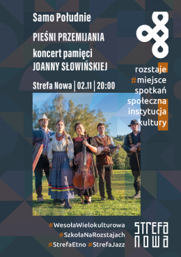 Rozstaje. Miejsce Spotkań: Samo Południe | pieśni przemijania | koncert pamięci Joanny Słowińskiej