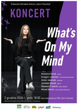 Koncert „What’s On My Mind” - Michalina Ryciak z zespołem