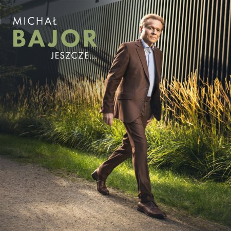 Michał Bajor - "JESZCZE..."