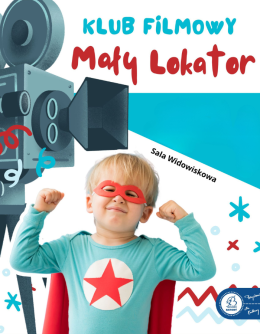 29.03 Klub Filmowy Mały Lokator zaprasza!