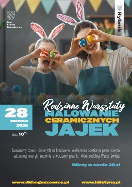 Rodzinne Warsztaty - Malowanie Ceramicznych Jajek