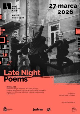 Koncert: Late Night Poems (Eskaubei x Lemańczyk x Konarski x Szkil x Fortuna) | made in JAZZ