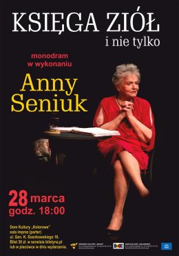 Anna Seniuk - monodram "Księga ziół(i nie tylko...)