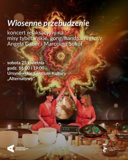 „Wiosenne przebudzenie” | koncert relaksacyjny na misy tybetańskie, gong, handpan i głosy