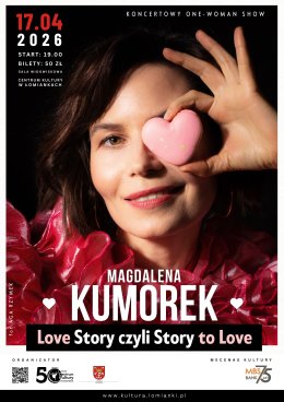 Magdalena Kumorek "LOVE STORY czyli STORY TO LOVE"