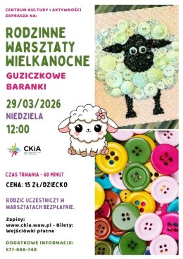 Guziczkowe baranki - rodzinne warsztaty wielkanocne dla dzieci w wieku 5-13 lat.