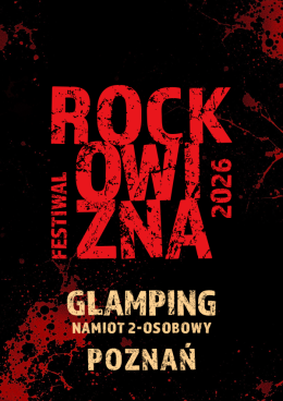 GLAMPING (namiot 2 os.) - Rockowizna Festiwal 2026 Poznań
