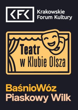 "BaśnioWóz. Piaskowy Wilk" | Teatr w Klubie Olsza