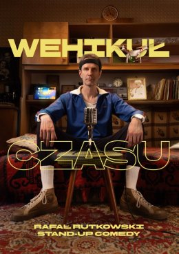 Rafał Rutkowski stand-up: Wehikuł czasu