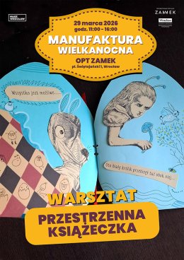 Przestrzenna książeczka; Manufaktura Wielkanocna 2026
