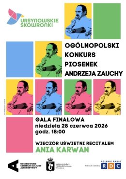 Ursynowskie Skowronki | gala finałowa Ogólnopolskiego Konkursu Piosenek Andrzeja Zauchy i recital Ani Karwan