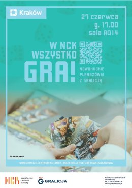 W NCK wszystko GRA! planszówki z Gralicją!