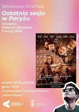 Wtorkowa KinoFaza | „Ostatnia sesja w Paryżu” | reżyseria: Rebecca Zlotowski | Francja 2026