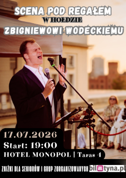 Koncert "Lubię Wracać Tam..." W hołdzie Zbigniewowi Wodeckiemu artyści Sceny pod Regałem