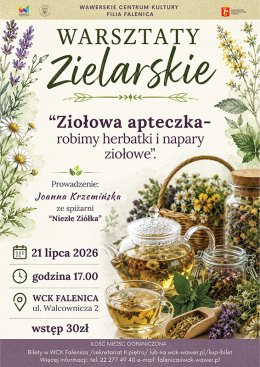 Warsztaty zielarskie "Ziołowa apteczka" - robimy herbatki i napary ziołowe w WCK Falenica