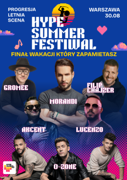 HYPE SUMMER FESTIWAL 2026: Akcent, O-Zone, Morandi, Lucenzo, Gromee